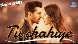 New Hindi Song | Tu Chahiye | तू चाहिये | Ek Deewane Ki Deewangi | Romantic Love Song | New Sad Song