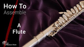 Instrument Tutorial - How to Assemble a Flute