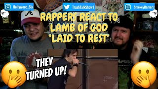 Rappers React To Lamb Of God "Laid To Rest"!!! LIVE