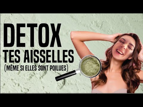 Vidéo: Aisselle Detox: ça Marche?