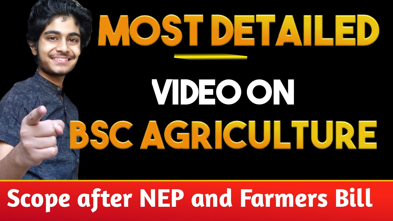 Bsc Agriculture | Scope in 2021 | Details | Shubham Kaushal - YouTube