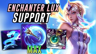 Is Enchanter the BEST BUILD for LUX SUPPORT