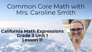 3rd Grade Math Unit 1 Lesson 11 California Math Expressions