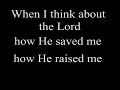 When I Think About The Lordlyrics- Christ for Mp3 Song