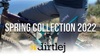 Dirtlej Spring Collection 2022 No More Excuses