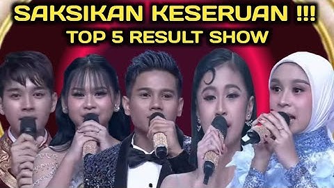 SAKSIKAN KESERUAN  !!! TOP 5 RESULT SHOW  / MALAM PENENTUAN SIAPAKAH YANG TERSENGGOL ?