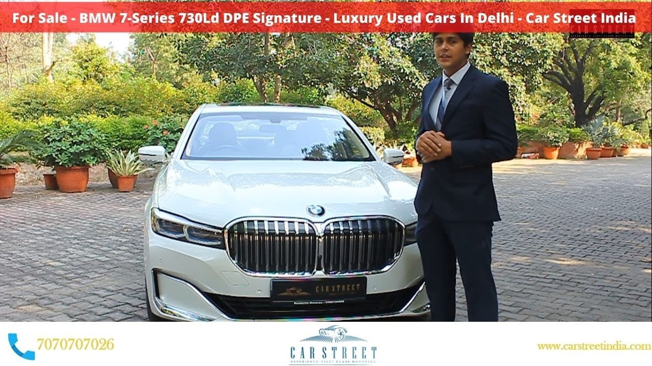 For Sale - BMW 7-Series 740Li DPE Signature - Luxury Used Cars In Delhi - Car Street India