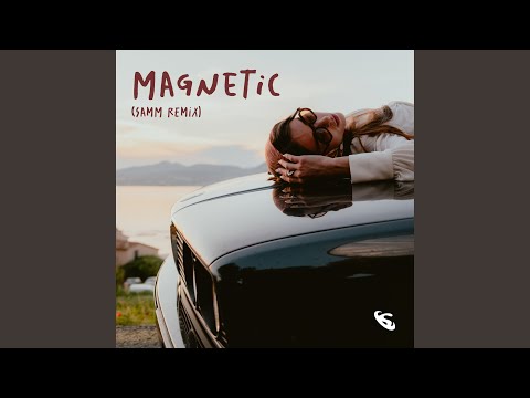 Magnetic (Samm Remix)