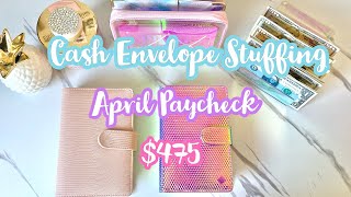 CASH ENVELOPE STUFFING $475 | April Paycheck | Low Income