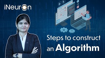 Mastering Algorithm Construction: Step-by-Step Guide for Success ! @iNeuroniNtelligence