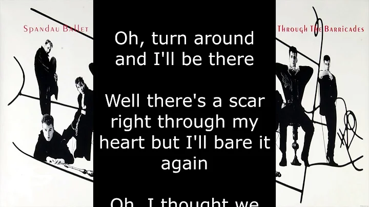 Spandau Ballet - Through the Barricades (Lyrics)