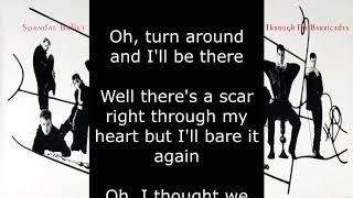 Spandau Ballet - Through the Barricades (Lyrics)