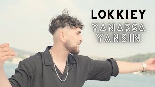 Lokkiey - Yanarsa Yansın Resimi