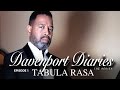 Triangle Presents Davenport Diaries The Series Episode 1 'Tabula Rasa"