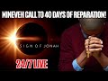 Ninevah call to 40 days of repentance april 9 to may 18 2024 247 live reparation prayer cenacle
