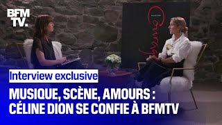 Musique, scène, amours: Céline Dion se confie à BFMTV