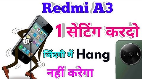 redmi a3 hang problem solve, redmi a3 hanging problem solution