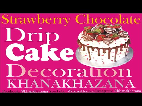 Perfect Chocolate Drip how to make | chocolate drip cake | Khanakhazana Cake Decoration I Drip Cake