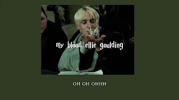 แปลเพลง my blood - ellie goulding