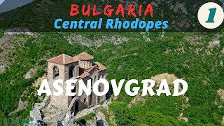 BULGARIA-Central Rhodopes Part 1: Asenovgrad