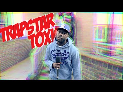  StreetHeat   Trapstar Toxic trapstar toxic  Link Up TV