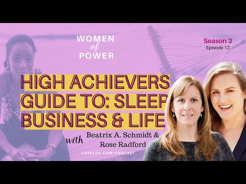 S3 EP12 High Achievers Guide to Sleep, Business and Life Beatrix Schmidt and Rose Radford