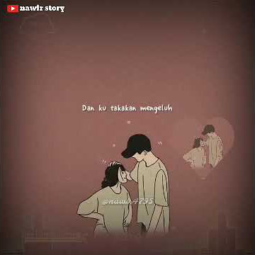 STORY WA TERBARU 2021 30 DETIK | STATUS WA LAGU ROMANTIS BIKIN BAPER