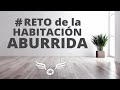 El RETO de la HABITACIÓN ABURRIDA