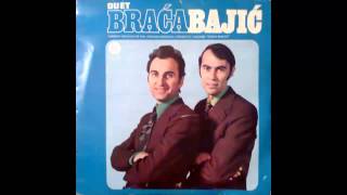 Braca Bajic - Tri livade - (Audio 1975 ) HD