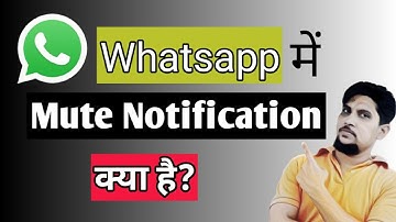 Whatsapp Mute Notification Kya Hai ? | Whatsapp Me Mute Notification ka Matlab Kya Hota Hai ?