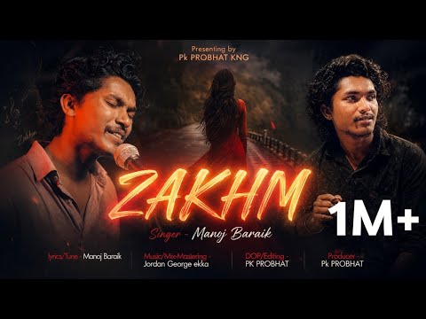 ZAKHM • New  Sadri Music Video • Manoj Baraik • Jordan George ekka • Adivasi Sad Song 2026-27