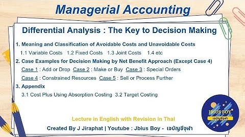 Managerial Accounting | Differential Analysis : The Key to Decision Making