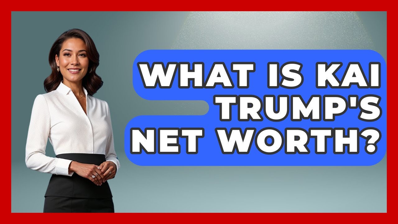 What Is Kai Trump's Net Worth? - The Rich And Famous Files - YouTube