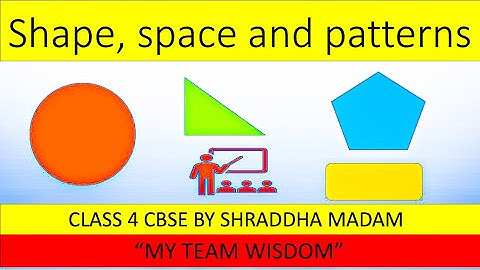Class:4th Subject:Maths Topic:Shape, space and patterns. #cbse #class4 #myteamwisdom #mathematics