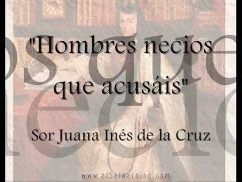 Fugaz farmacia seriamente Hombres necios - Sor Juana Ines de la Cruz - Audiolibros gratis -  www.albalearning.com - YouTube