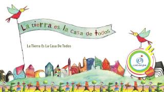 La Tierra Es La Casa De Todos  - Cantoalegre - La Tierra es La Casa de Todos  - CA chords