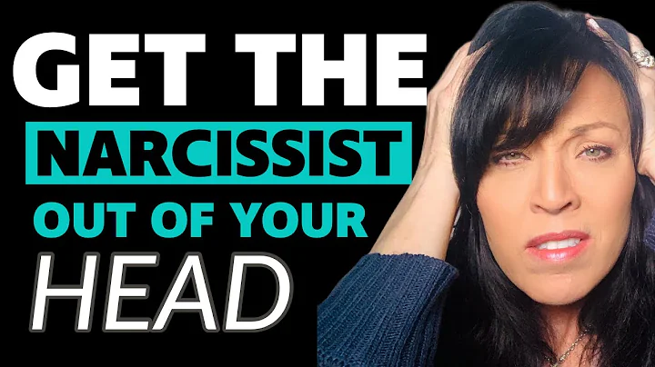 HOW TO GET THE NARCISSIST OUT OF YOUR HEAD/LISA RO...