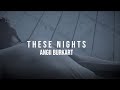 Angii burkart  these nights official music