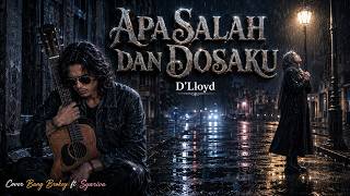 AUTO MERINDING! 🥀 Apa Salah Dan Dosaku - D'Lloyd | Cover Slow Rock Bang Brokey ft Syariva