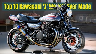 Top 10 Kawasaki 'Z' Models Ever Made