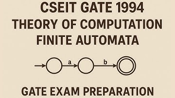 CSEIT GATE 1994: Theory of Computation - Finite Automata | GATE Exam Preparation