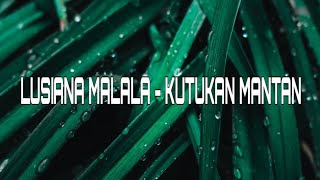 Lusiana malala - KUTUKAN MANTAN |DJ Remix (Lirik lagu)