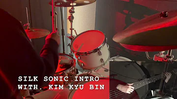 Silk Sonic Intro Drum Cover (with. Bass)
