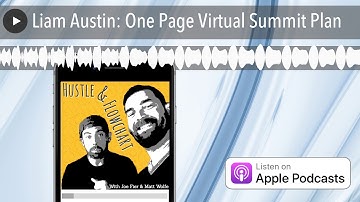 Liam Austin: One Page Virtual Summit Plan