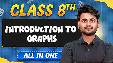 Introduction to Graphs in 1 Shot | Maths | All in One | Class 8th Complete Revision 🥳