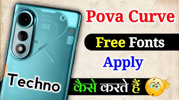Techno Pova Curve 5g free fonts apply  | Techno pova curve Font style change kaise kare