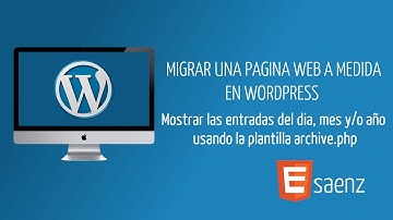 17. Mostrar entradas del día, mes y/o año usando la plantilla archive php
