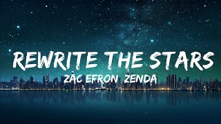 Download Lagu Zac Efron, Zendaya - Rewrite The Stars (Lyrics)  | 30mins with Chilling music MP3