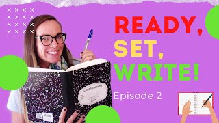 READY, SET WRITE! EP 2 | Setting up your writing environment