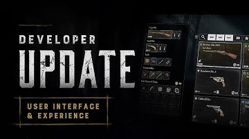 Developer Update | User Interface & Experience | Hunt: Showdown 1896